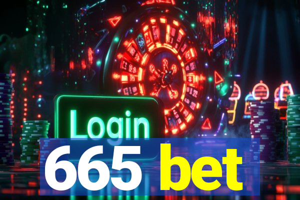 665 bet